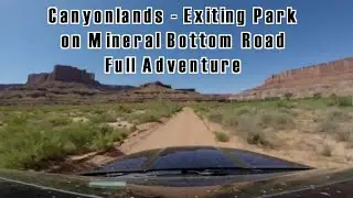 Canyonlands - Exiting Park on Mineral Bottom Road - Full Adventure - The Rocket Scientist