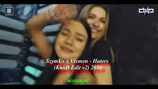 SzymUs x Vixmen - Haters (KuxD Edit v2) 2026