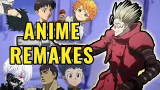 What Anime Need Remakes?
