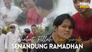 SAHABAT FILLAH - SENANDUNG RAMADHAN | OFFICIAL MUSIC VIDEO