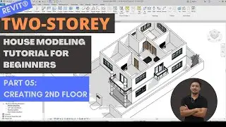 Part 05 -  Creating 2nd Floor 2D|3D Model in Revit