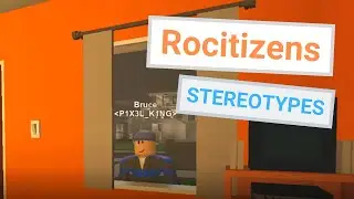 Rocitizens Stereotypes