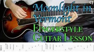 Moonlight in Vermont (With Tab) | Watch and Learn Fingerstyle Jazz Guitar Lesson