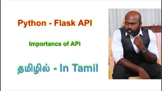 API with Python - Part 4 - python in Tamil | API in Tamil
