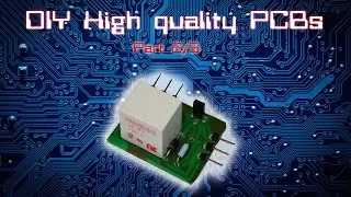 DIY High quality double-sided PCBs (Part 2)