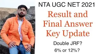 NTA UGC NET 2021 Result and Final Answer Key Update || Double JRF || 6% or 12% ||