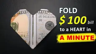 MONEY HEART - HOW TO MAKE A HEART FROM A 100 DOLLAR BILL