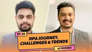 RPA Journey - Tips and Advice for Aspiring RPA Developers | Podcast with Mukesh Kala