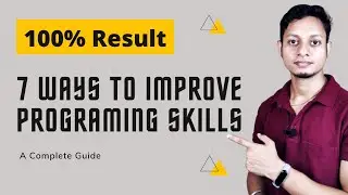 7 Best steps to improve programming skills | Coding and Programming for beginners