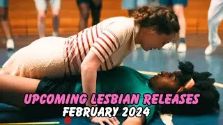Upcoming Lesbian Movies and TV Shows | February 2024