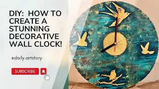 DIY:  How To Create A Stunning Decorative Wall Clock! #art #artistomg #clock #watch #wallclockdesign