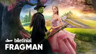 Wicked Fragman | Biletinial