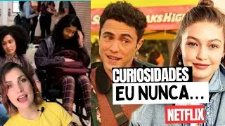 EU NUNCA NETFLIX CURIOSIDADES