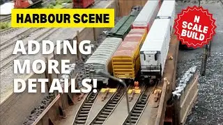 Adding N scale harbour details including lights  | N Scale Railcar Float Harbour Scene Part 6