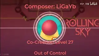 Rolling Sky Co-Creation Level 27 Out of Control Soundtrack [OFFICIAL]