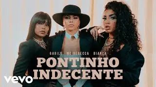 Gabily, MC Rebecca, Bianca - Pontinho Indecente