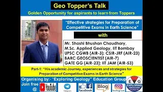 Effective strategies for Preparation of Competitive Exams| GeoTalks with Shashi Bhushan | Part-1