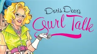 Doris Dear's Gurl Talk - Opening Titles Promo