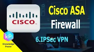 Cisco ASA Firewall | 6.IPSec VPN