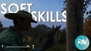 Everything you NEED to know about SOFTSKILLS In for DayZ 1.2 | For both PC and XBOX players