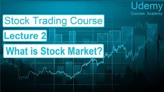 Stock Trading Course – Lec 2 What is Stock Market