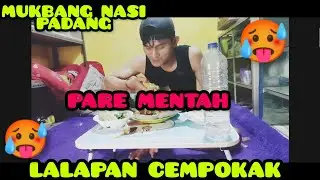MUKBANG NASI PADANG SAMA LALAPAN PARE MENTAH + BUAH CEMPOKAK🥵