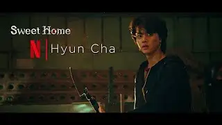 스위트홈 Sweet Home - Hyun Cha Edit