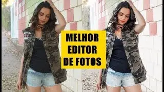 MELHOR EDITOR DE FOTOS GRÁTIS E COMO EDITO