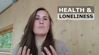 Health & Loneliness by Dr Jana Studnicka (The Loneliness Talk - Part 2/4)