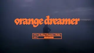 ORANGE DREAMER - AY WING x CHUWEE x SHUKO