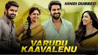 Varudu Kaavalenu Full Movie Hindi Dubbed Trailer | Naga Shaurya Full Movie in HindiDubbed Release
