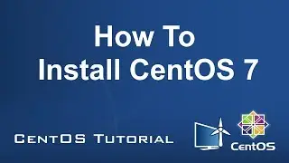 How To Install CentOS 7
