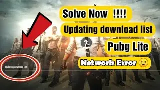 How To Solve Updting Download List Error Pubg Lite, Mobile || How To Fix Network Error, Login Issue