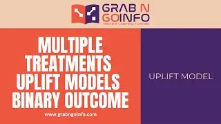 Multiple Treatments Uplift Models for Binary Outcome Using Python CausalML | Machine Learning