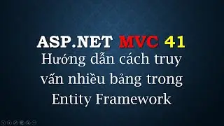 ASP.NET MVC - #41: Truy vấn nhiều bảng trong sử dụng LinQ | Query multiple-tables in LINQ | TEDU