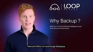 Loop Backup - Why Backup Microsoft Office 365 or Google Workspace