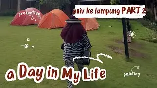 ANIV LAMPUNG PART 2 #adayinmylife #minivlog #lampung