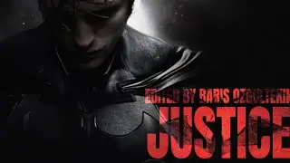 The Batman Tv Spot / Justice / 2WEI - Toxic
