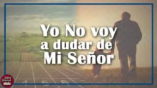 Padre (Yo no voy a Dudar)  - Musica Iurd