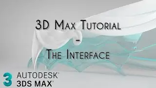 3ds Max -  The interface