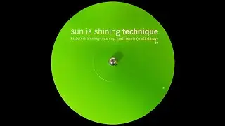 Technique - Sun Is Shining (Mash Up Matt Remix) (1999)