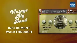 Vintage Big Band - Instrument Walkthrough