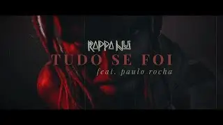 RAPPA NUI - TUDO SE FOI ft PAULO ROCHA (A ULTIMA THEORIA) || LYRIC VIDEO