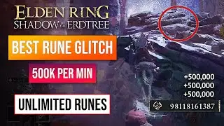 Elden Ring Rune Farm | Best Rune Glitch After DLC | 500K Per Minute!