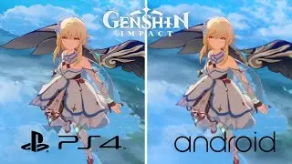 Genshin Impact - Ps4 vs Android Graphics Comparison