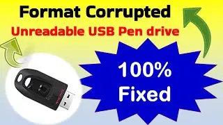 How to Format Corrupted Unreadable USB Pen drive Fix| How to fix corrupted USB flash drive 