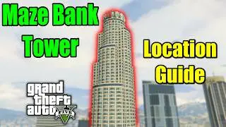 GTA 5 - Maze Bank Tower Location Guide