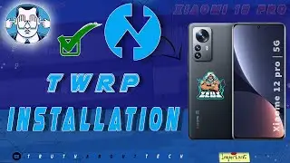 Xiaomi 12 Pro TWRP Recovery Installation: A Comprehensive Guide