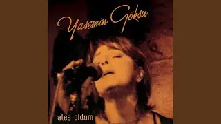 Ateş Oldum