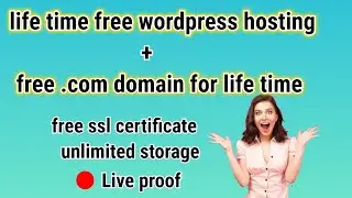 free domain and hosting - life time free wordpress hosting (.com domain free) 2020